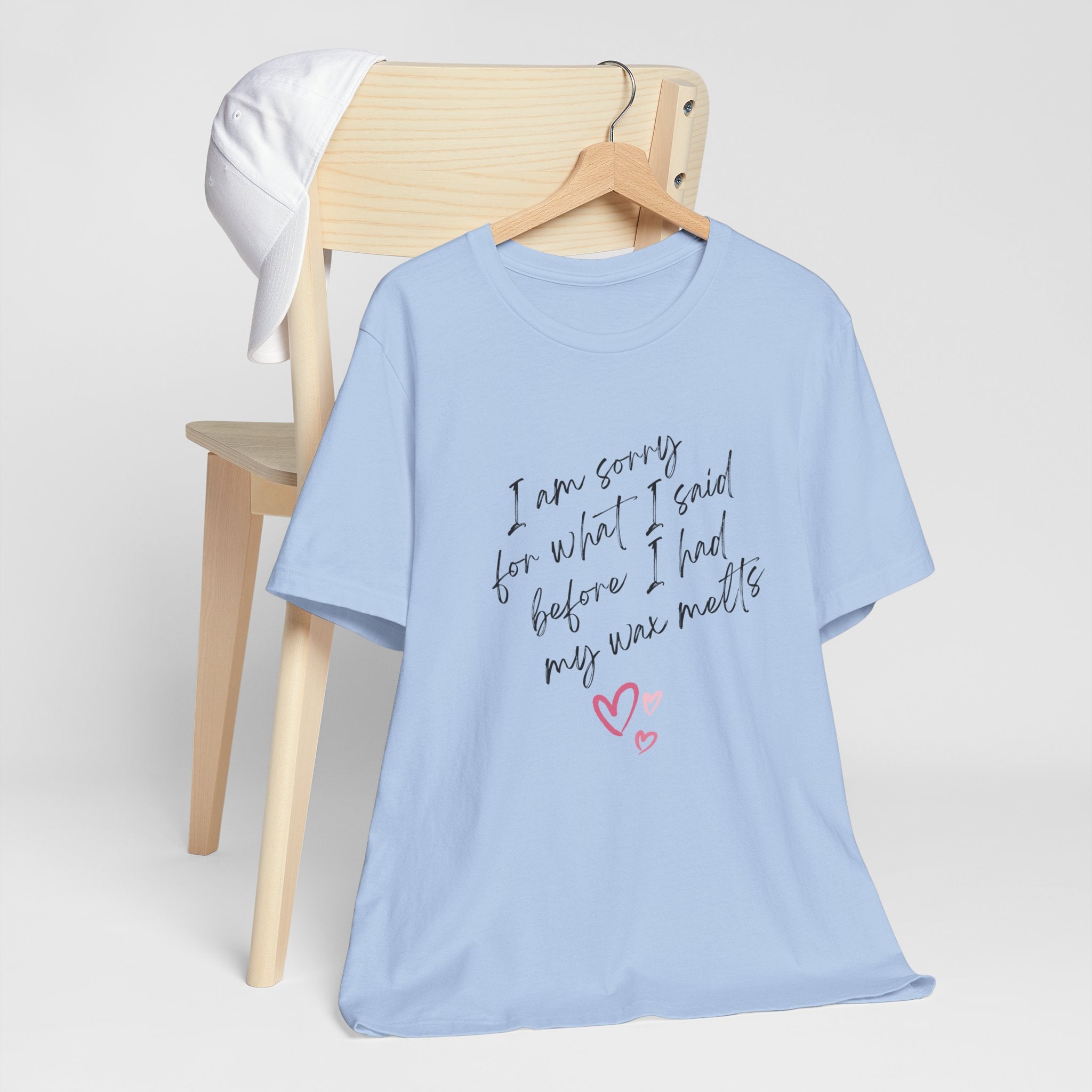 I'm Sorry For What I Said Classic Unisex Tee