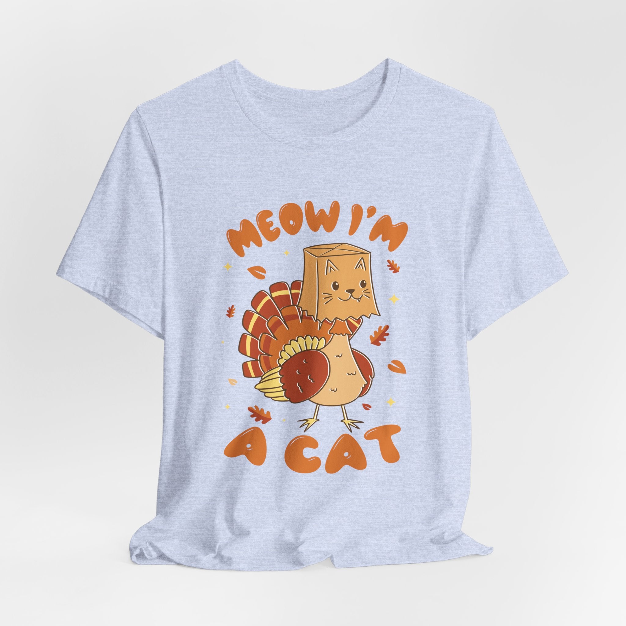 Meow I'm A Cat Thanksgiving Unisex Tee