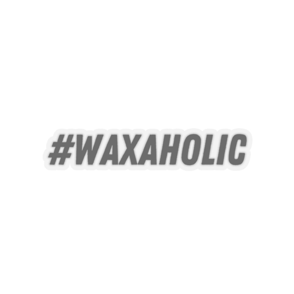 #Waxaholic - Vinyl Stickers