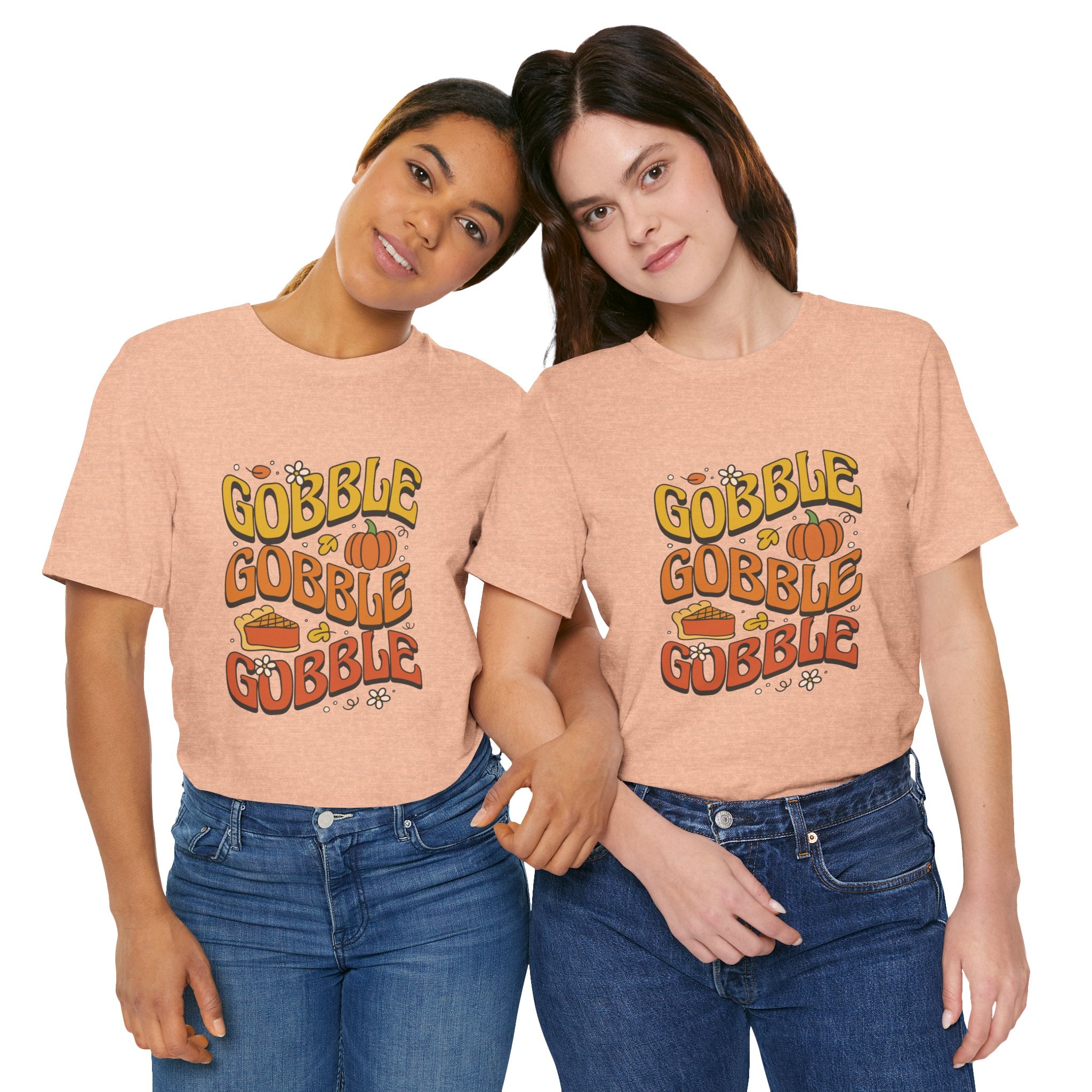 Gobble Gobble Gobble - Unisex Tee