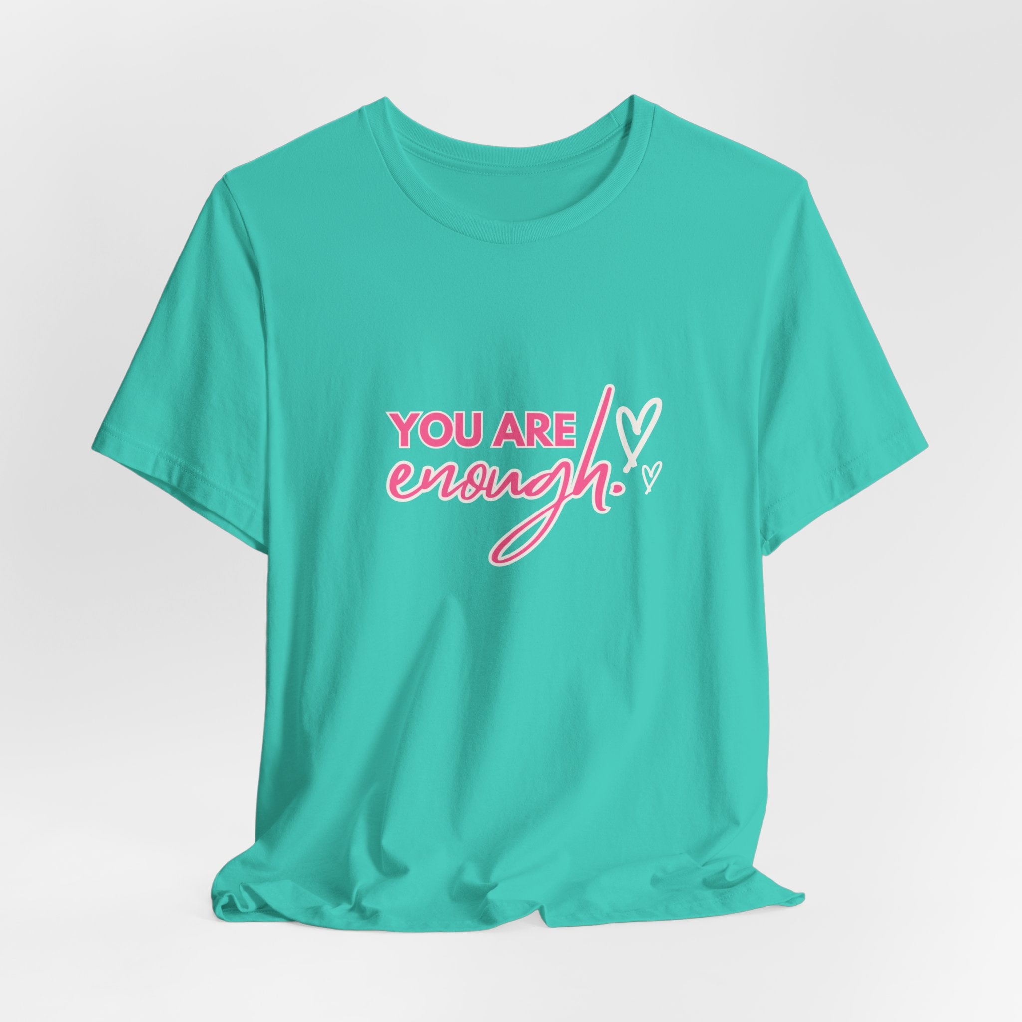 You Are Enough Classic Unisex Tee