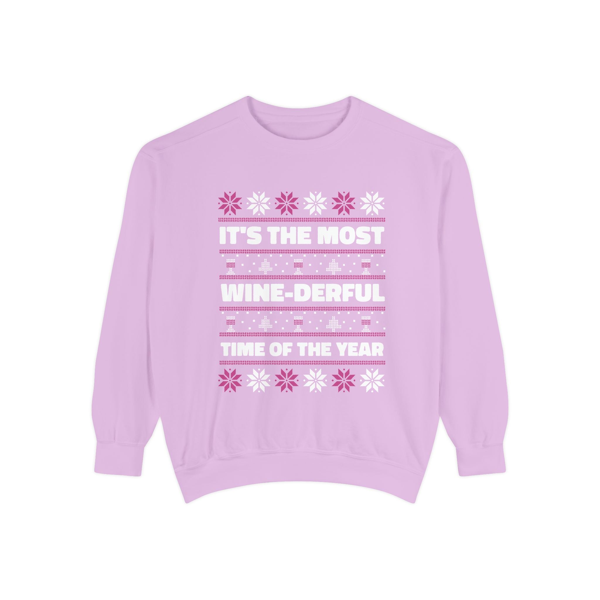 It's The Most Wine-Derful Time Of The Year Unisex Sweatshirt