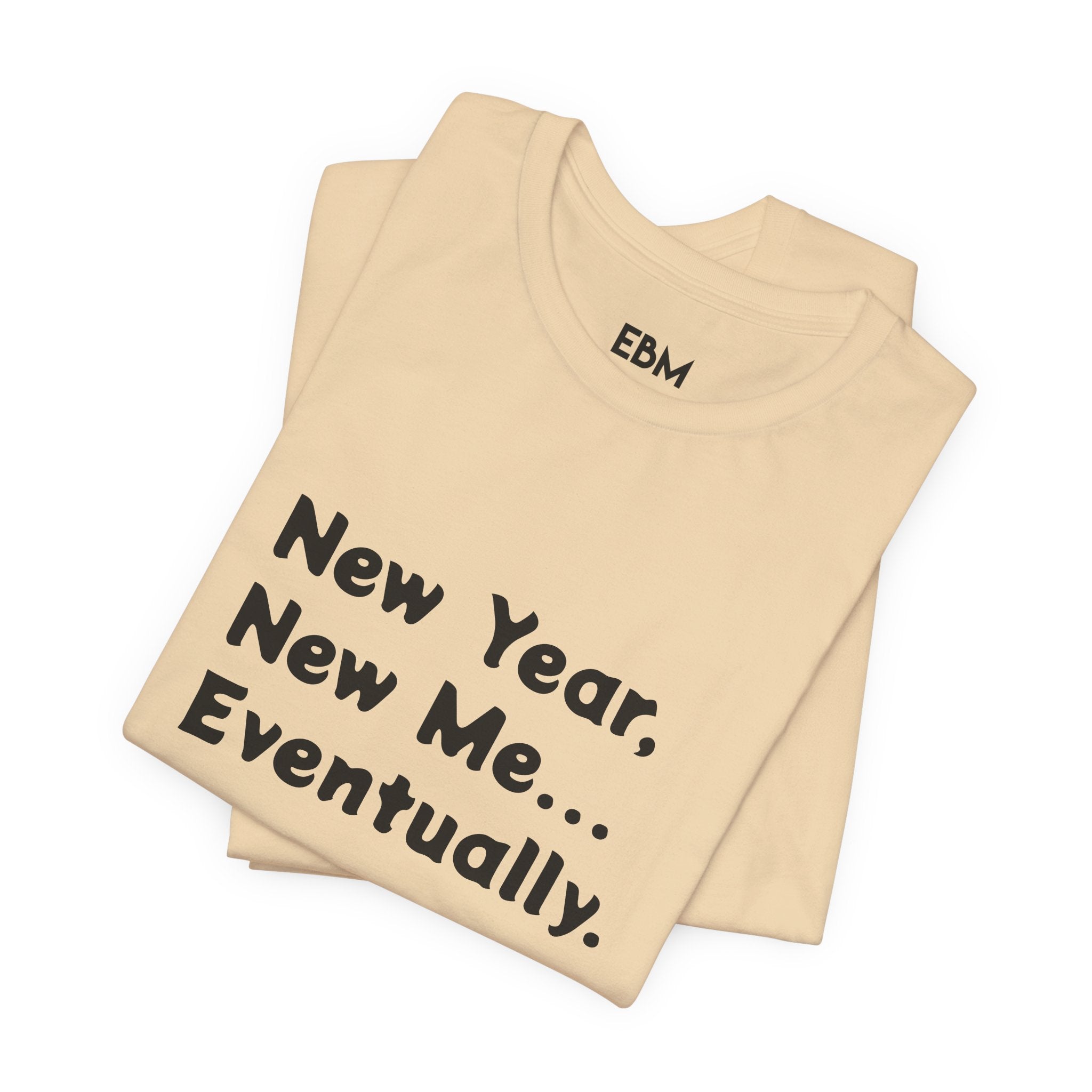 New Year, New Me... Unisex Tee