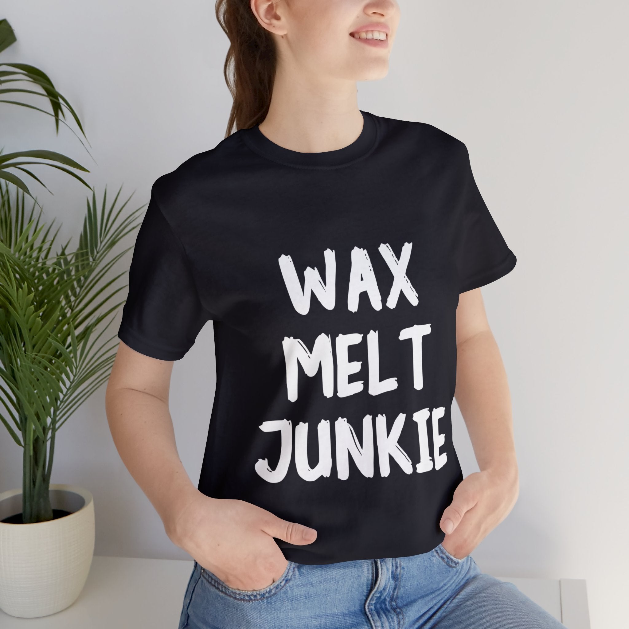 "Wax Melt Junkie" - Unisex Jersey Short Sleeve Tee