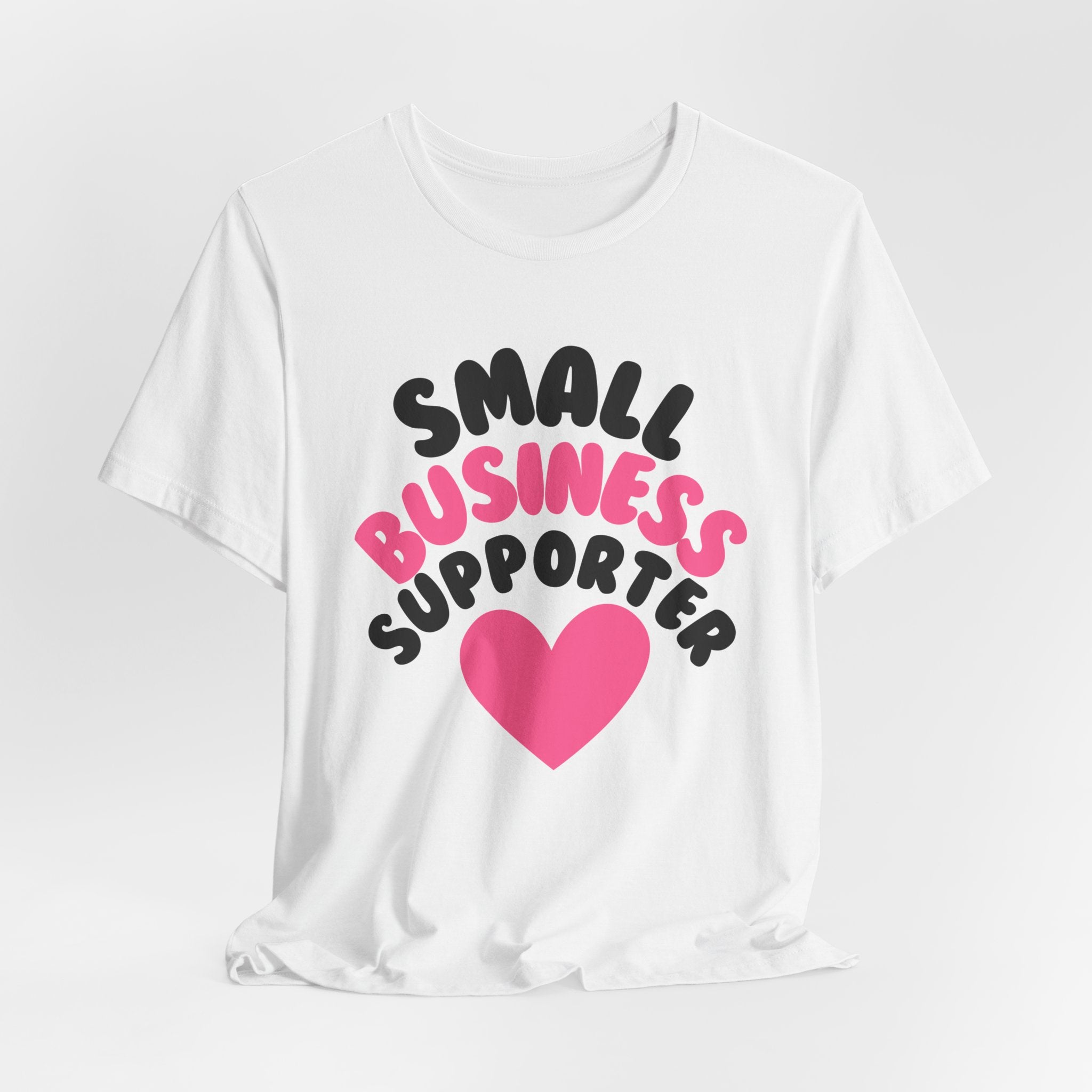 Small Business Supporter Unisex Tee