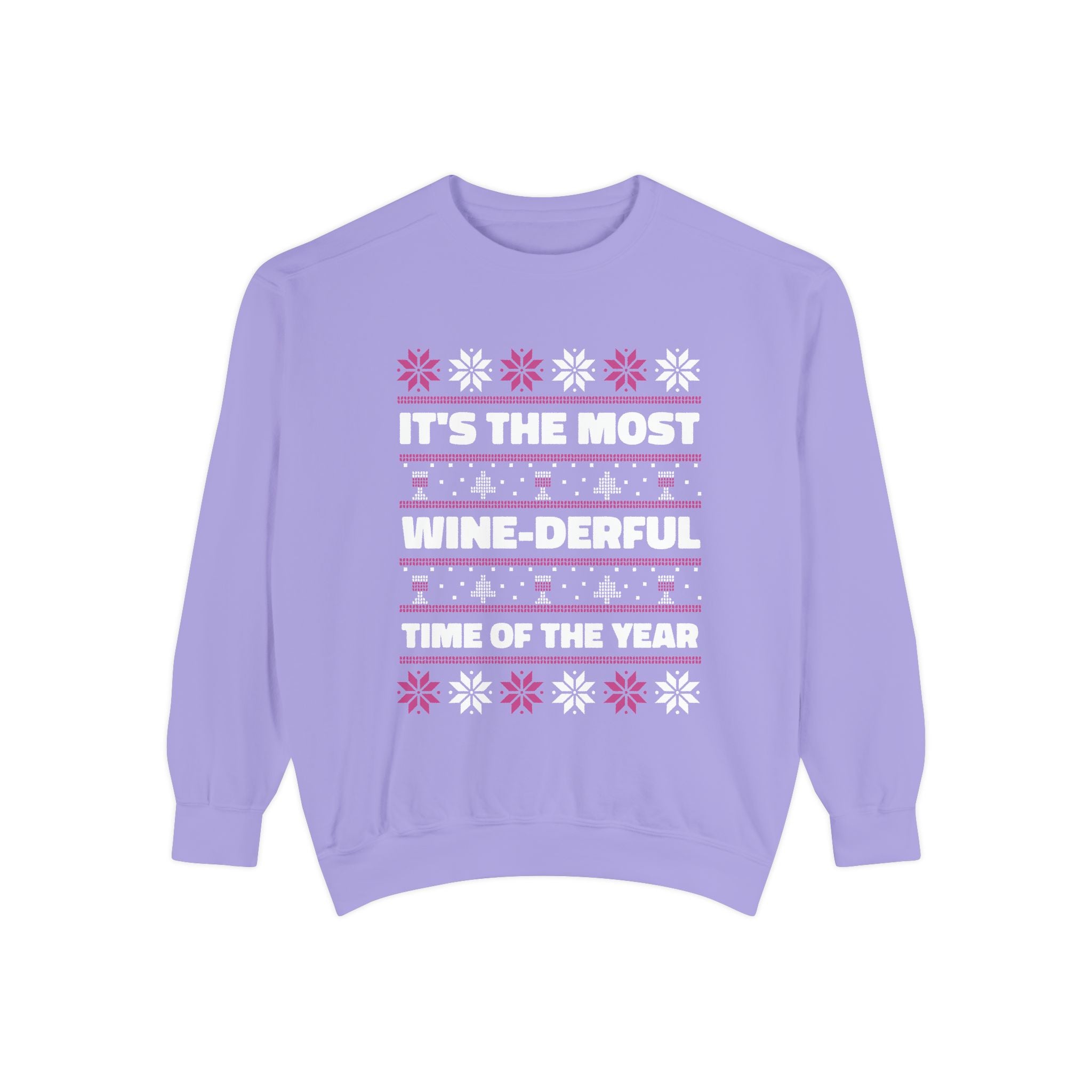 It's The Most Wine-Derful Time Of The Year Unisex Sweatshirt