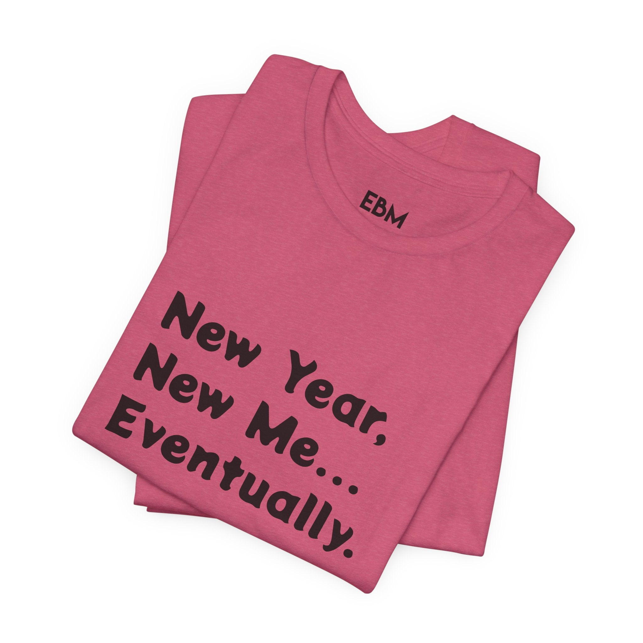 New Year, New Me... Unisex Tee