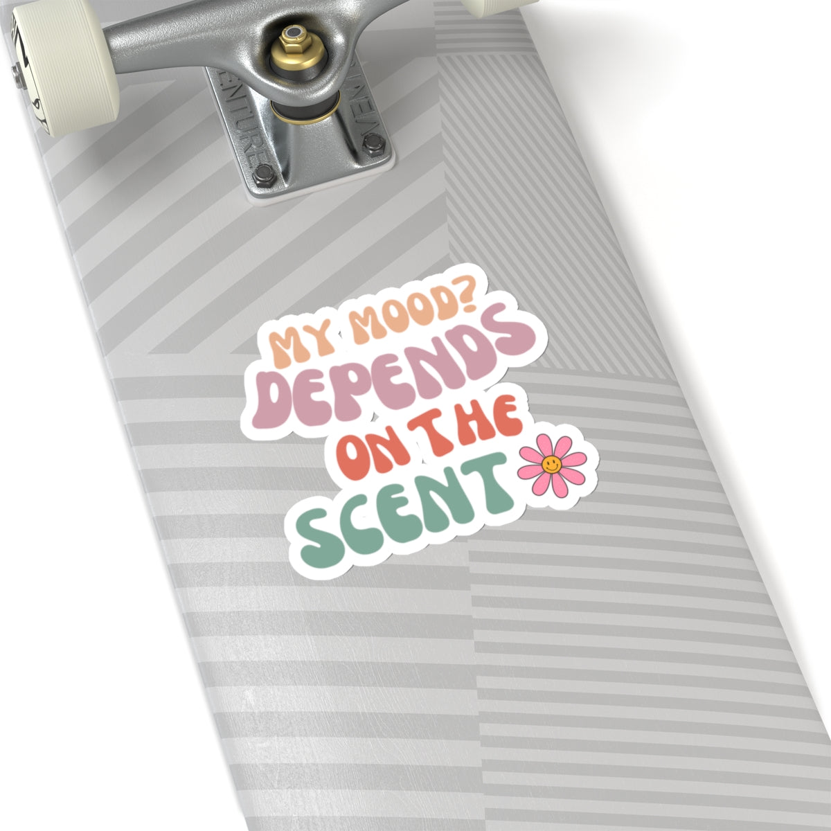 My Mood? Depends On The Scent- Vinyl Stickers