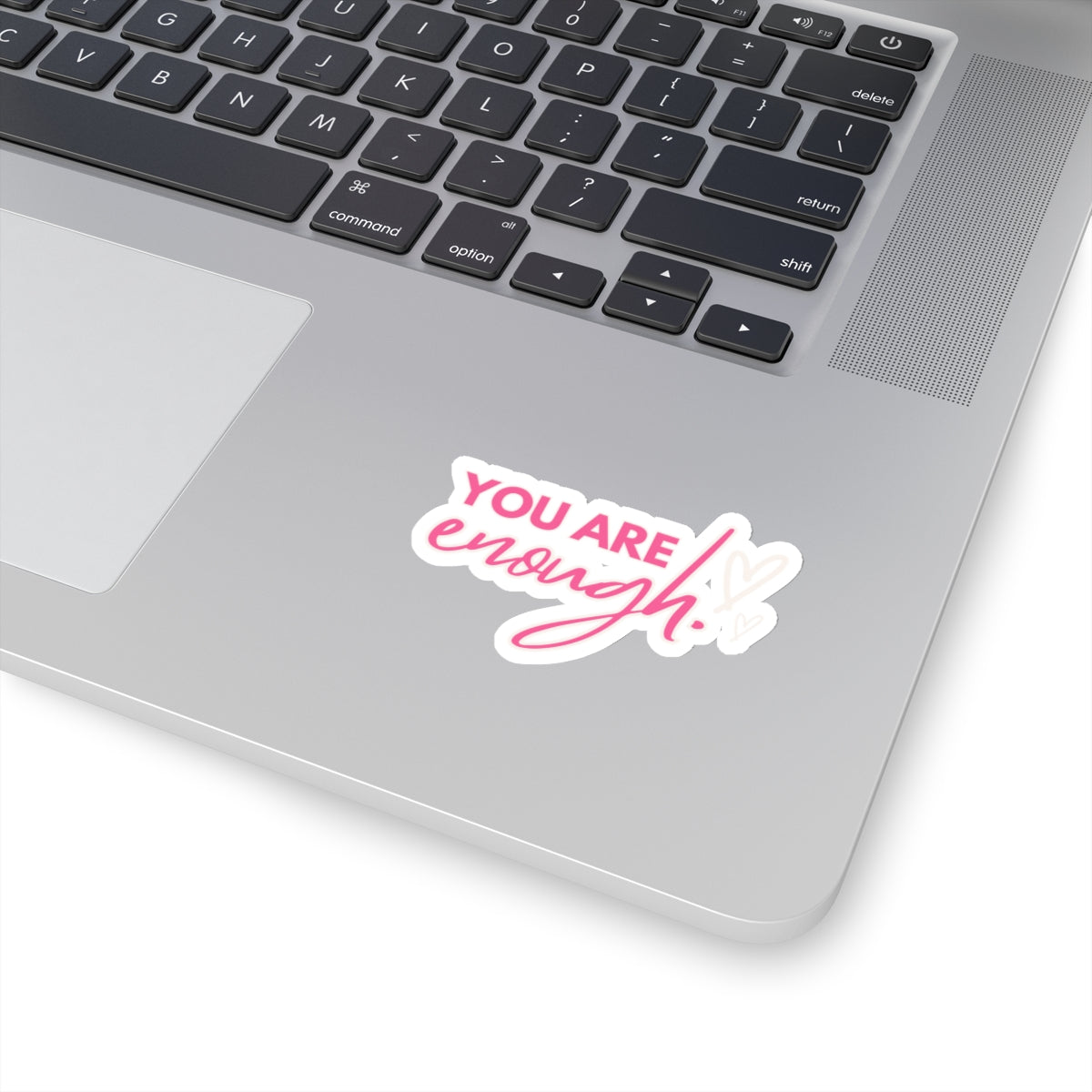 You Are Enough - Vinyl Stickers