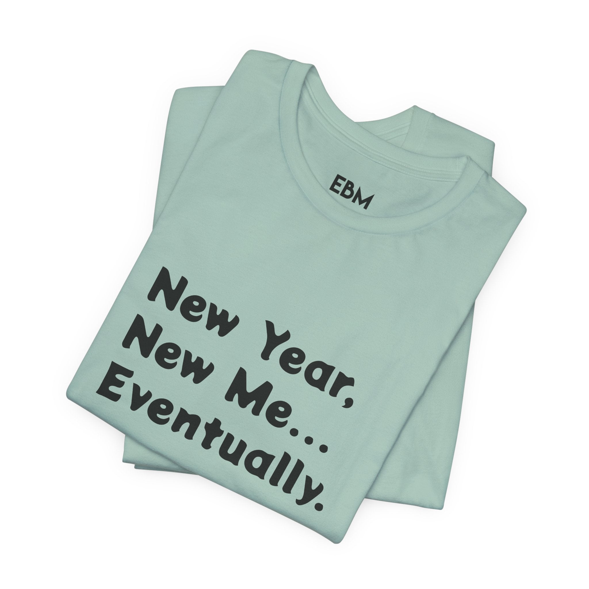 New Year, New Me... Unisex Tee