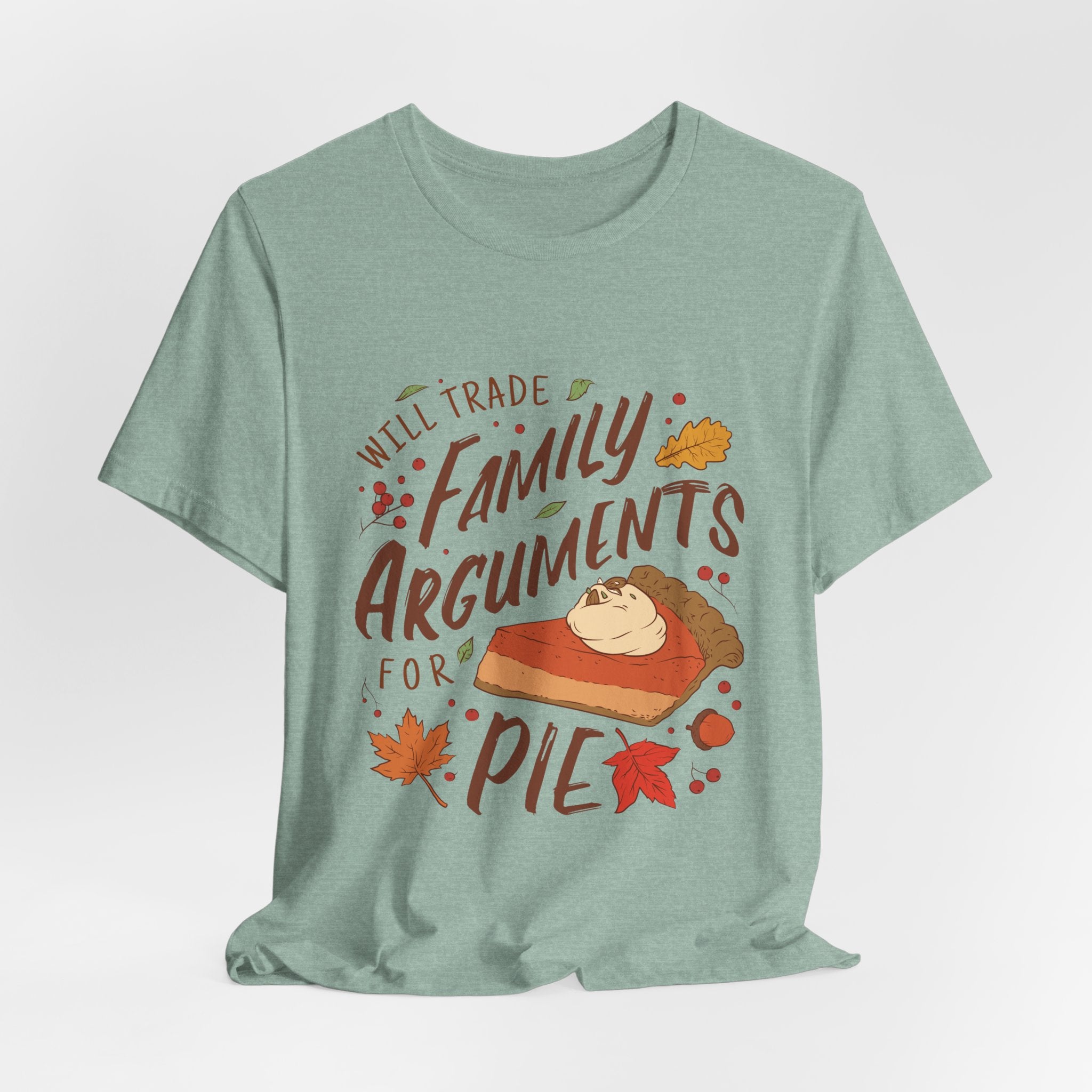 Family Arguments For Pie - Unisex Tee