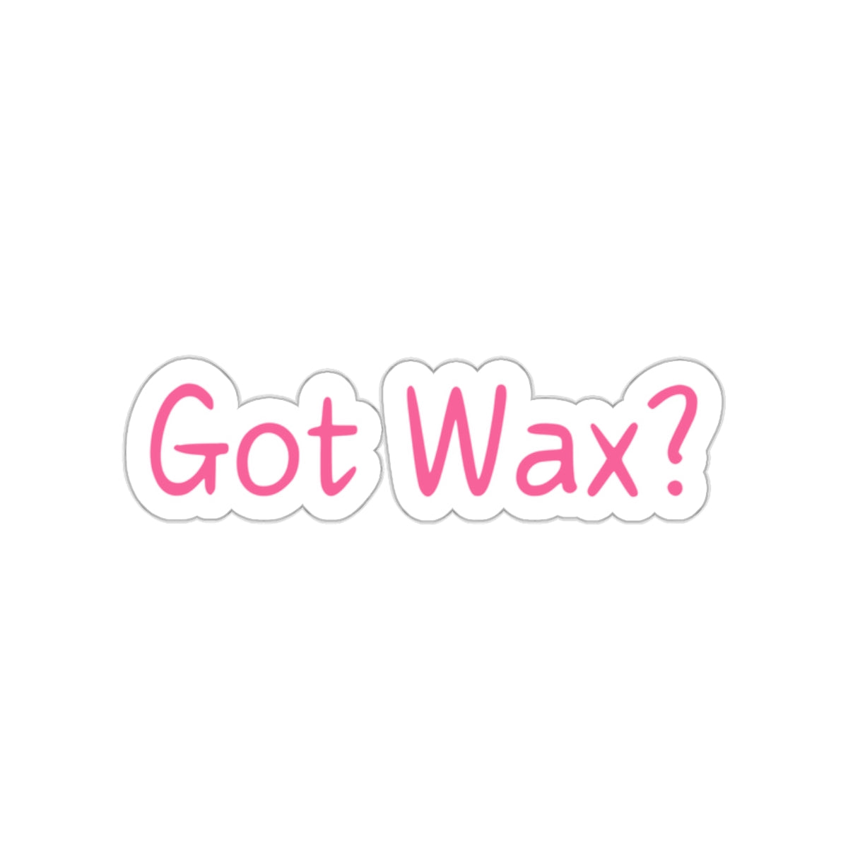 Got Wax? - Vinyl Stickers