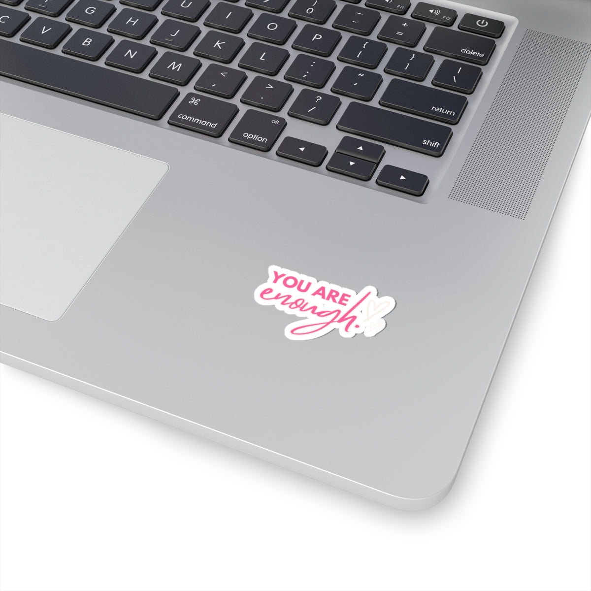 You Are Enough - Vinyl Stickers