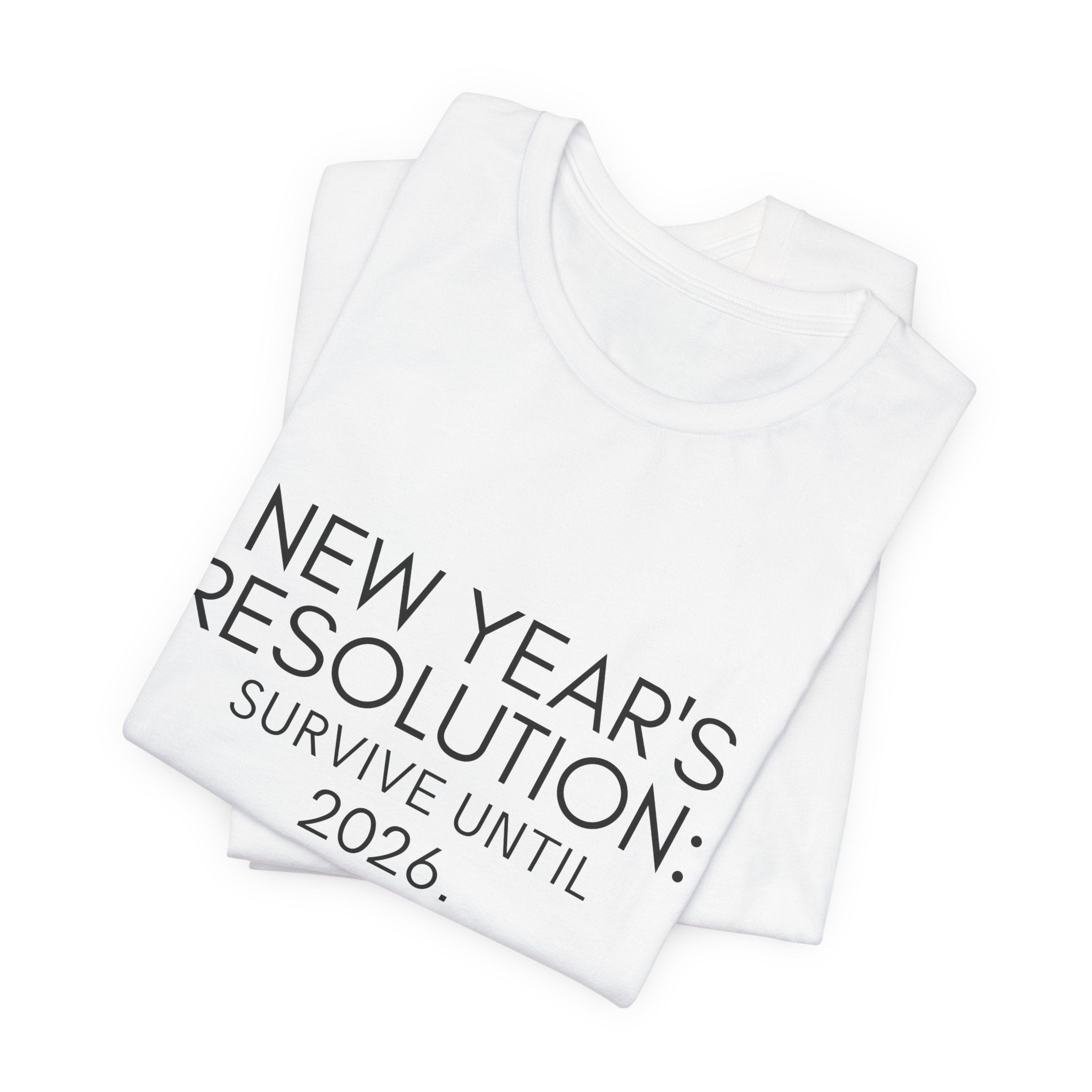 New Year's Resolution 2026 Unisex Tee