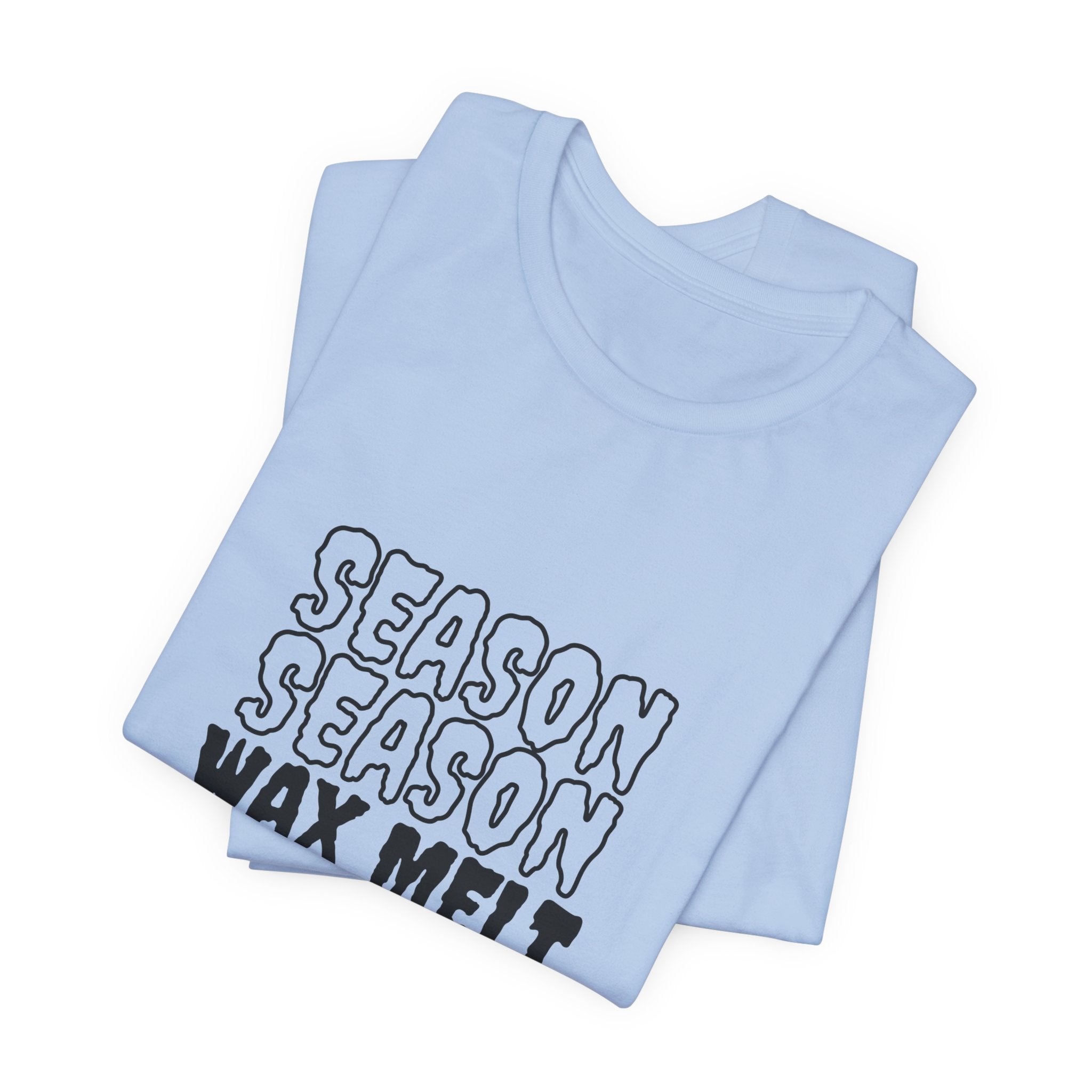 Wax Melts Season Classic Unisex Tee