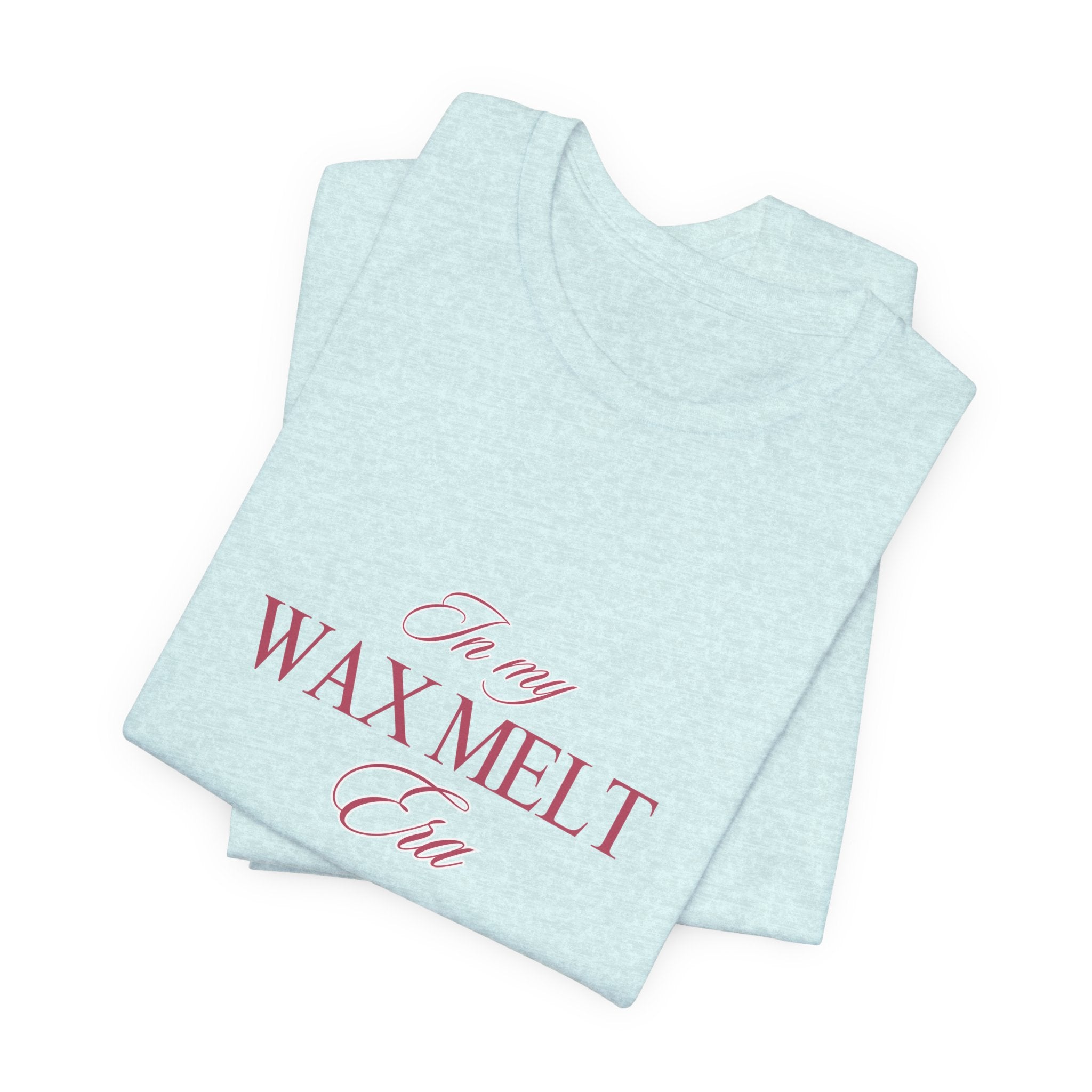 In My Wax Melt Era Classic Unisex Tee