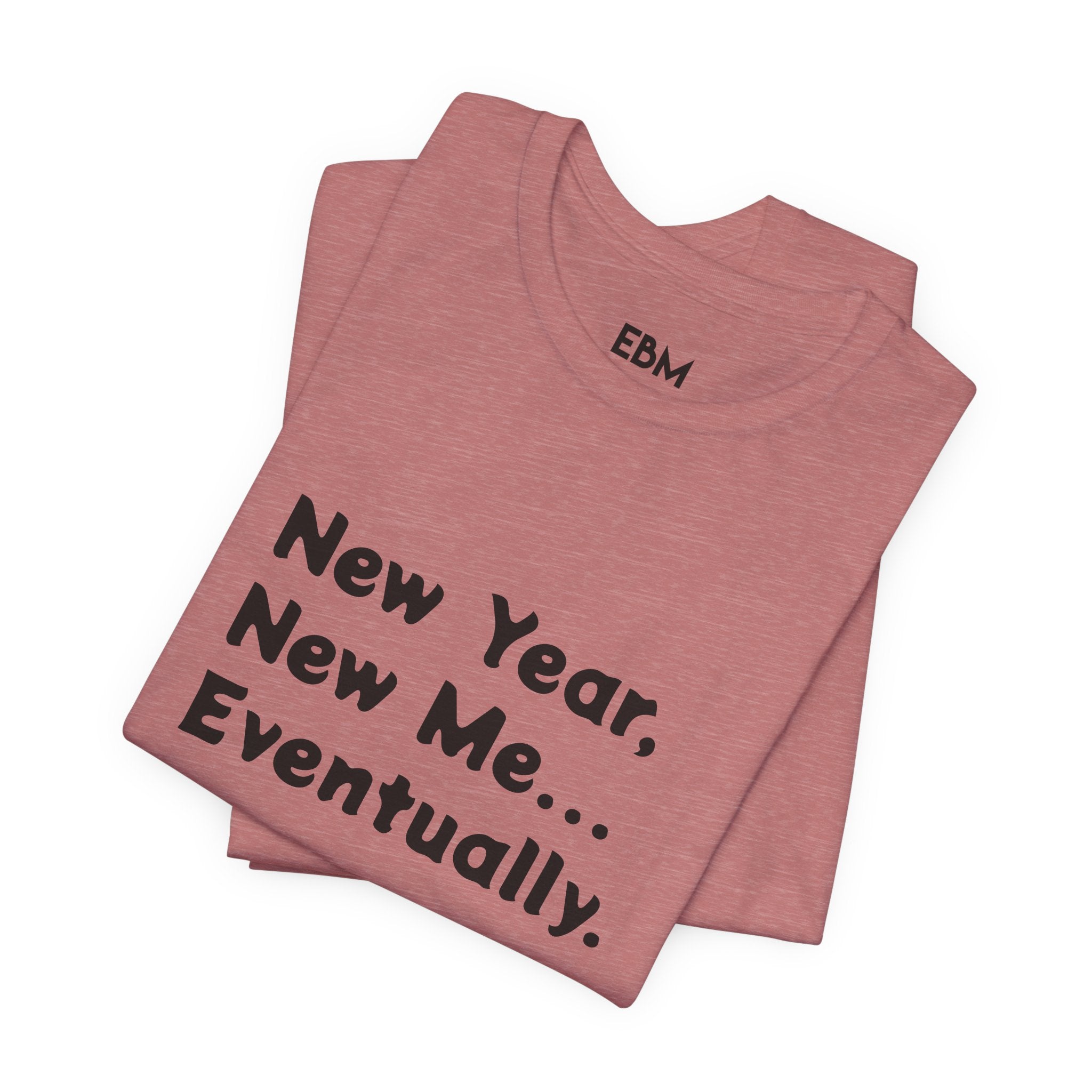 New Year, New Me... Unisex Tee