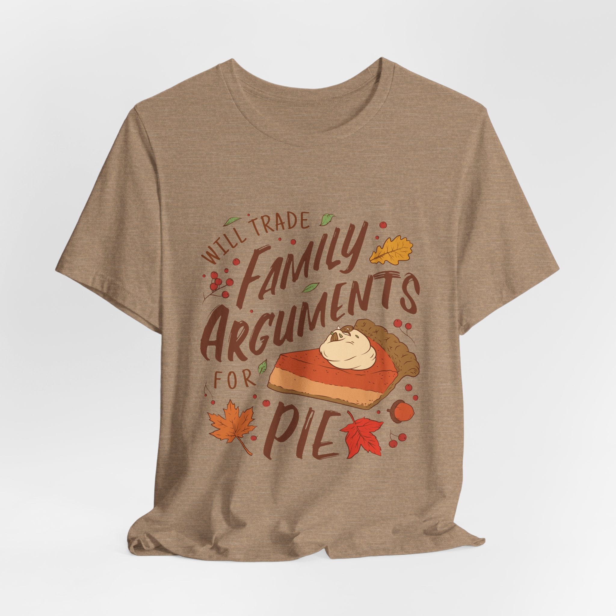 Family Arguments For Pie - Unisex Tee