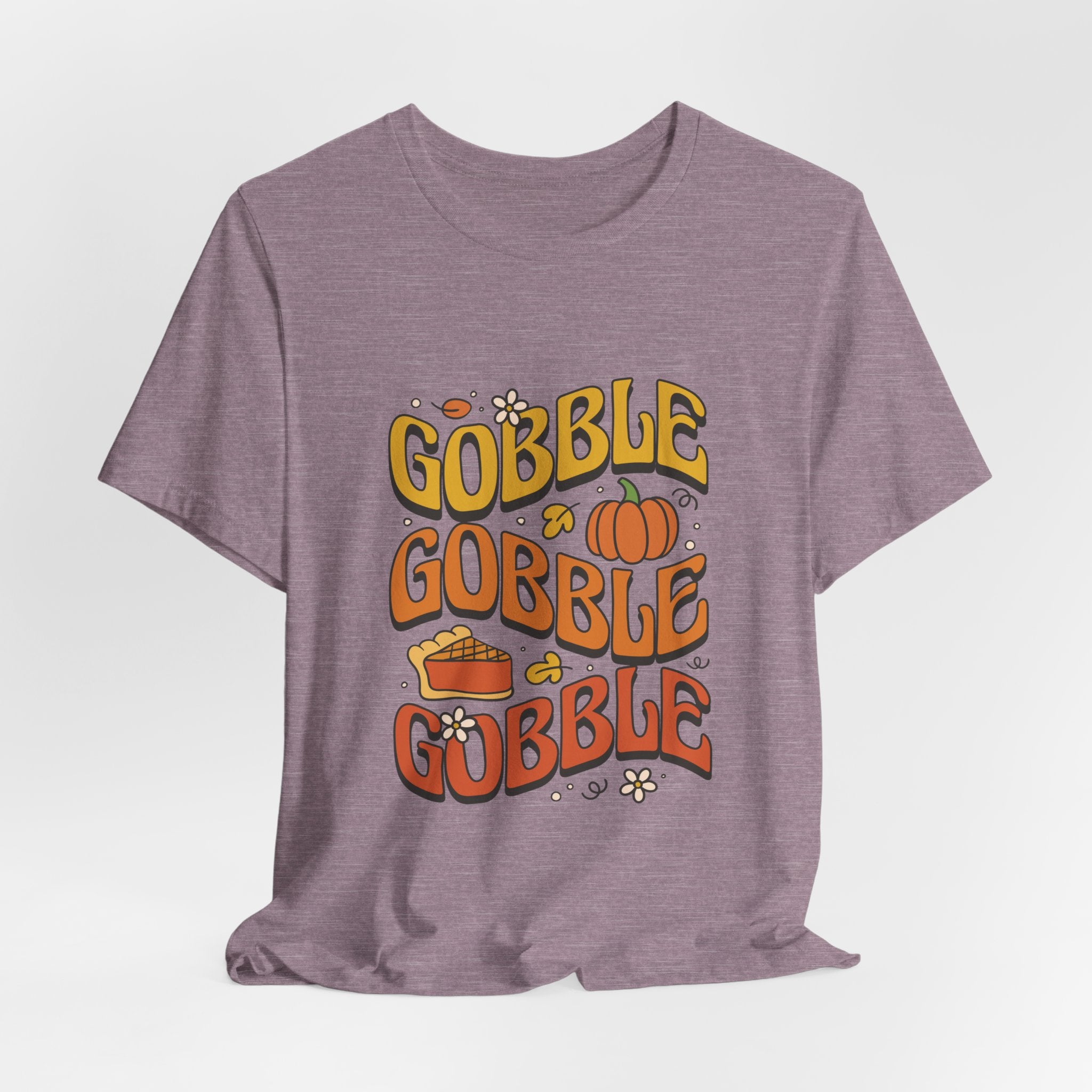 Gobble Gobble Gobble - Unisex Tee