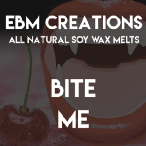 Bite Me - 3.2 oz Clamshell - EBM Creations
