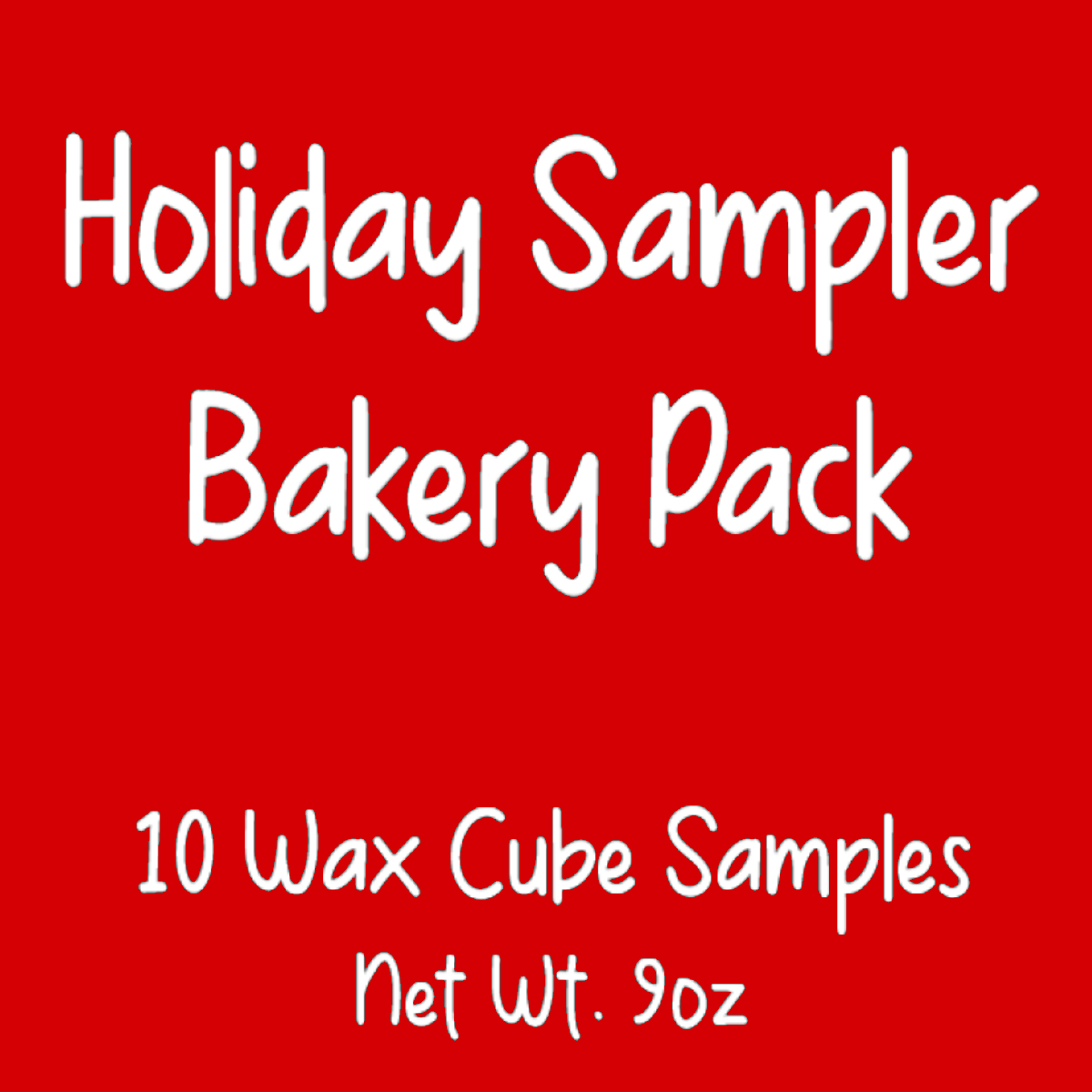 Holiday Sampler Bakery Pack - 10 Wax Cube Samples - 9oz Clamshell